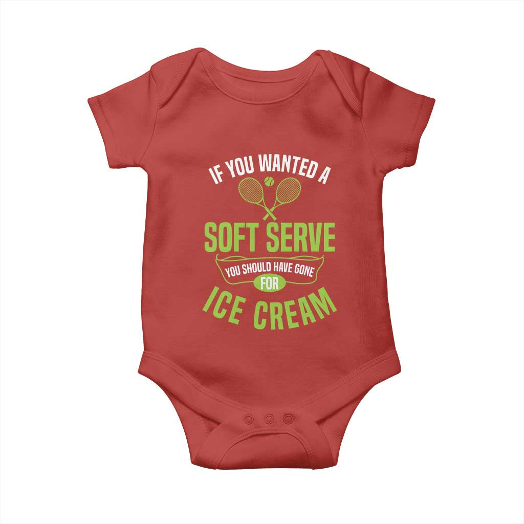 If You Wanted Soft Serve Gone For Ice Cream Baby Onesie Funny Tennis Player Gift - Wonder Print Shop