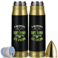 If You Wanted Soft Serve Gone For Ice Cream Bullet Tumbler Funny Tennis Player Gift - Wonder Print Shop