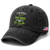 If You Wanted Soft Serve Gone For Ice Cream Washed Cotton Baseball Cap Funny Tennis Player Gift