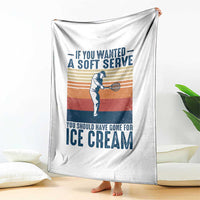 Retro Tennis Player Gift Throw Blanket If You Wanted Soft Serve Gone For Ice Cream - Wonder Print Shop