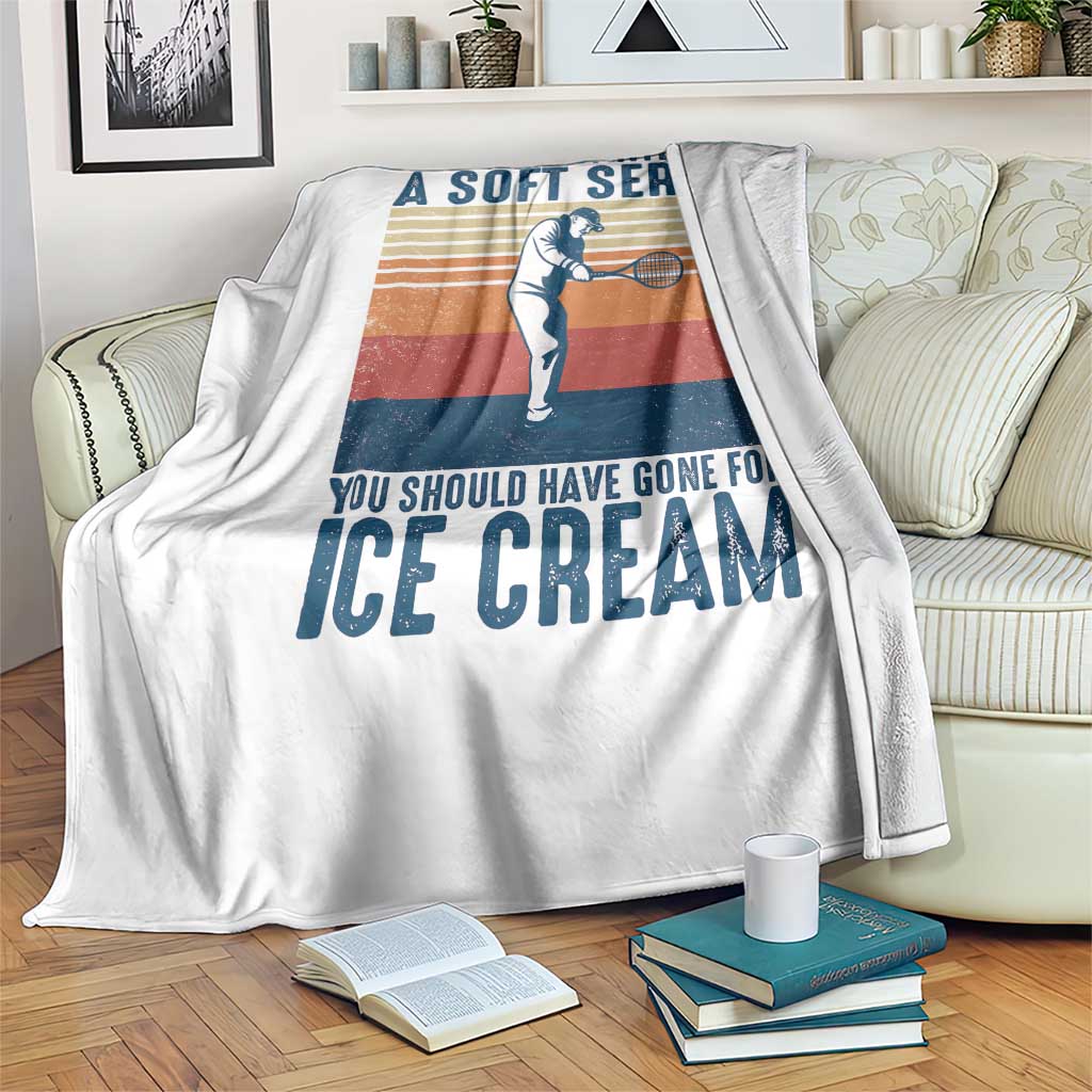 Retro Tennis Player Gift Throw Blanket If You Wanted Soft Serve Gone For Ice Cream - Wonder Print Shop