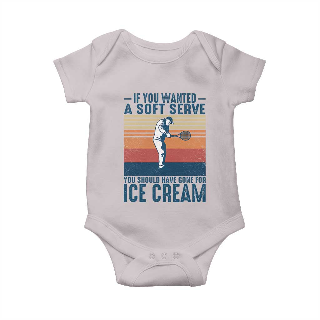 Retro Tennis Player Gift Baby Onesie If You Wanted Soft Serve Gone For Ice Cream - Wonder Print Shop