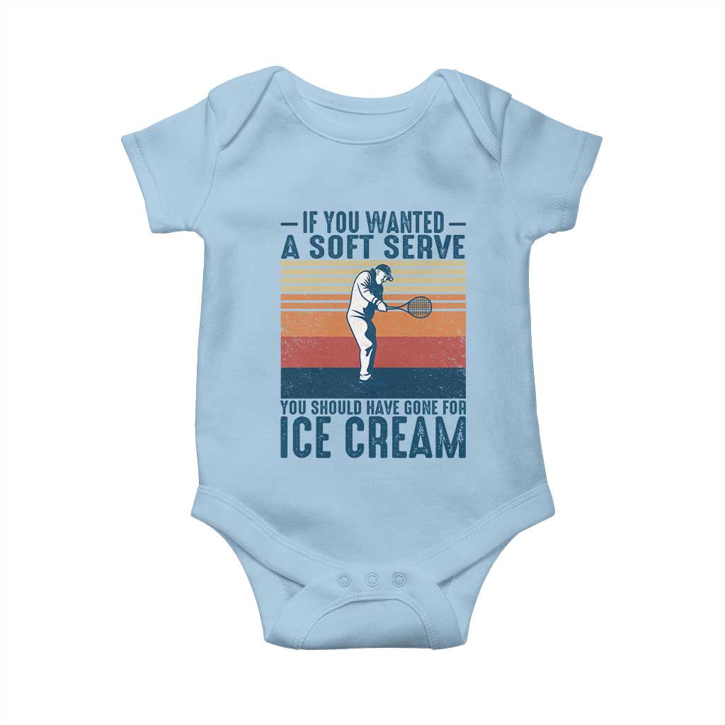 Retro Tennis Player Gift Baby Onesie If You Wanted Soft Serve Gone For Ice Cream - Wonder Print Shop