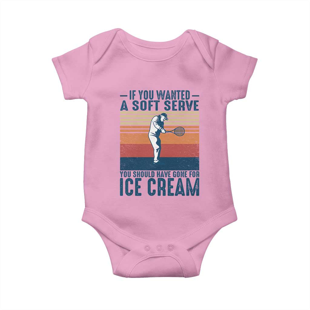 Retro Tennis Player Gift Baby Onesie If You Wanted Soft Serve Gone For Ice Cream - Wonder Print Shop