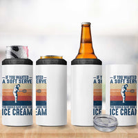 Retro Tennis Player Gift 4 in 1 Can Cooler Tumbler If You Wanted Soft Serve Gone For Ice Cream - Wonder Print Shop