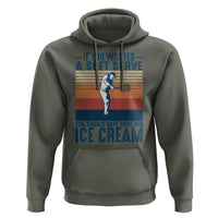 Retro Tennis Player Gift Hoodie If You Wanted Soft Serve Gone For Ice Cream - Wonder Print Shop