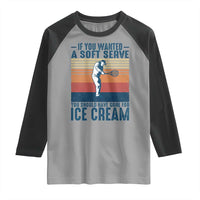 Retro Tennis Player Gift Raglan Shirt If You Wanted Soft Serve Gone For Ice Cream - Wonder Print Shop