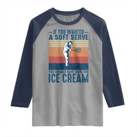 Retro Tennis Player Gift Raglan Shirt If You Wanted Soft Serve Gone For Ice Cream - Wonder Print Shop