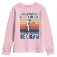 Retro Tennis Player Gift Youth Sweatshirt If You Wanted Soft Serve Gone For Ice Cream - Wonder Print Shop