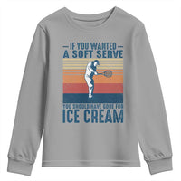 Retro Tennis Player Gift Youth Sweatshirt If You Wanted Soft Serve Gone For Ice Cream - Wonder Print Shop
