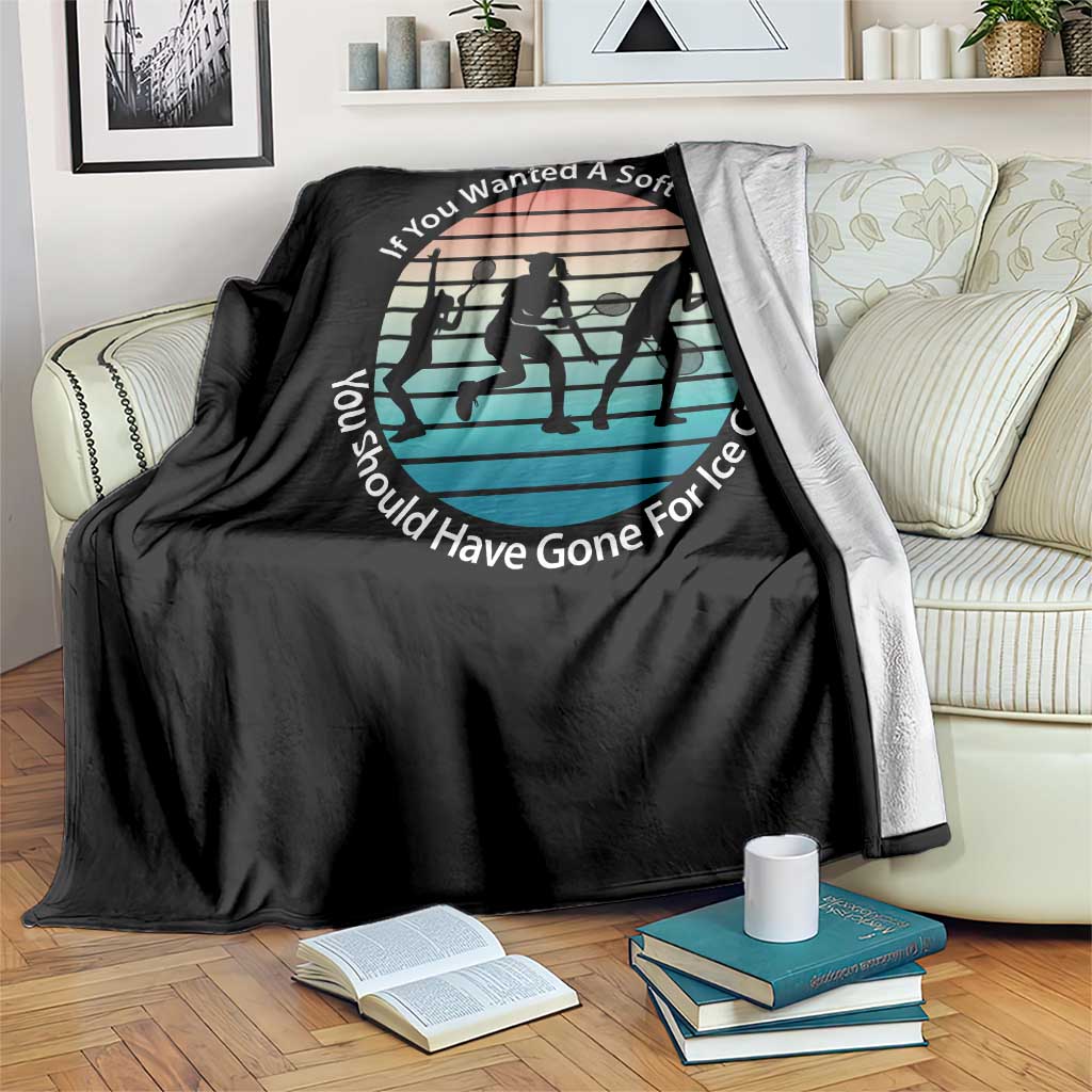 Sarcastic Tennis Girl Gift Throw Blanket If You Wanted Soft Serve Gone For Ice Cream - Wonder Print Shop