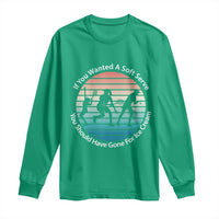 Sarcastic Tennis Girl Gift Long Sleeve Shirt If You Wanted Soft Serve Gone For Ice Cream - Wonder Print Shop