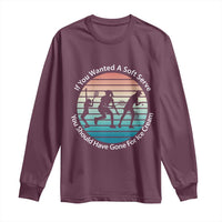 Sarcastic Tennis Girl Gift Long Sleeve Shirt If You Wanted Soft Serve Gone For Ice Cream - Wonder Print Shop