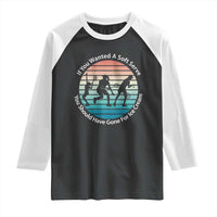 Sarcastic Tennis Girl Gift Raglan Shirt If You Wanted Soft Serve Gone For Ice Cream - Wonder Print Shop