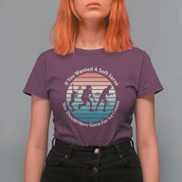 Sarcastic Tennis Girl Gift T Shirt For Women If You Wanted Soft Serve Gone For Ice Cream - Wonder Print Shop