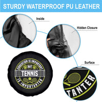 Education Is Important But Tennis Is Importanter Spare Tire Cover Tennis Lover - Wonder Print Shop