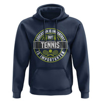 Education Is Important But Tennis Is Importanter Hoodie Tennis Lover - Wonder Print Shop