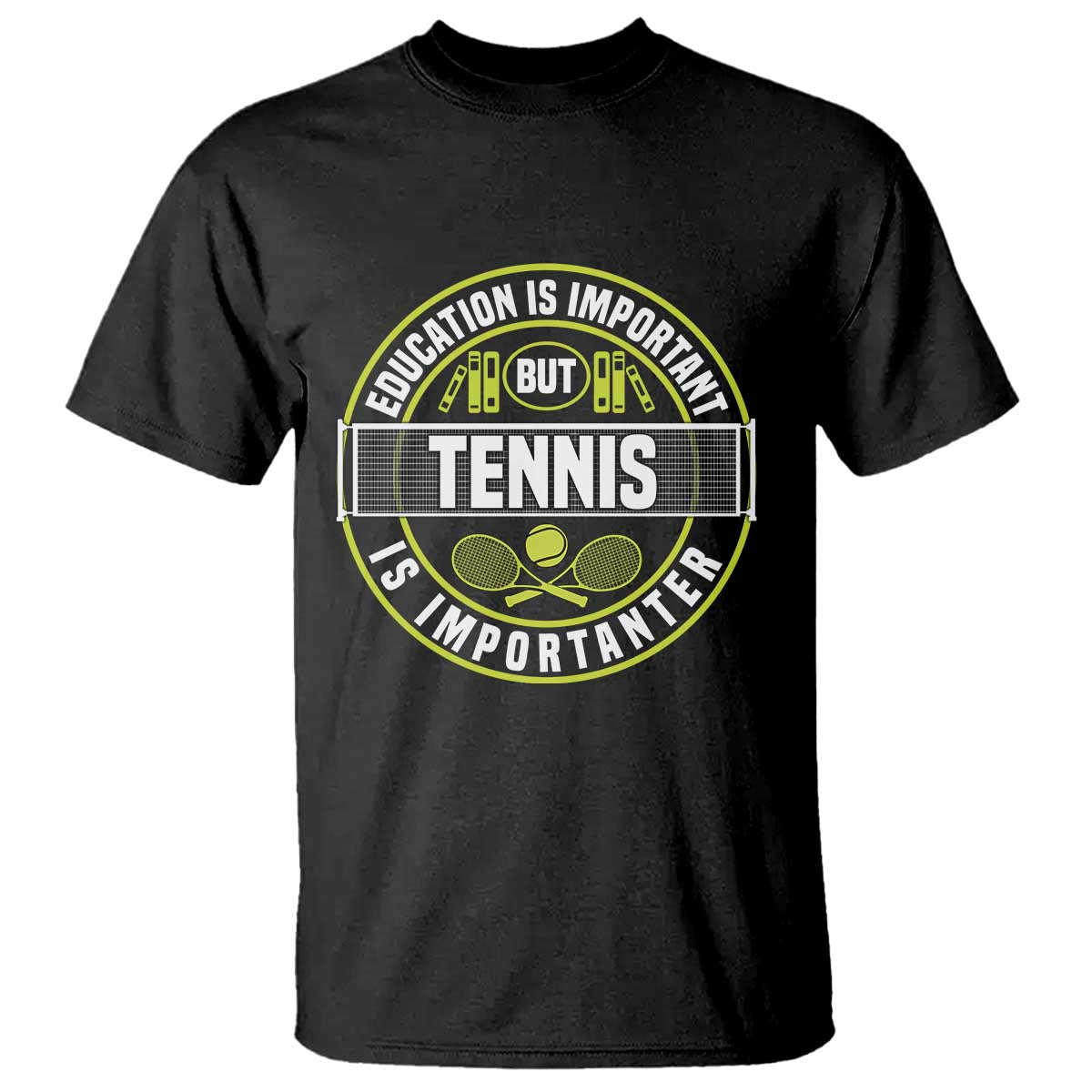 Education Is Important But Tennis Is Importanter T Shirt Tennis Lover - Wonder Print Shop
