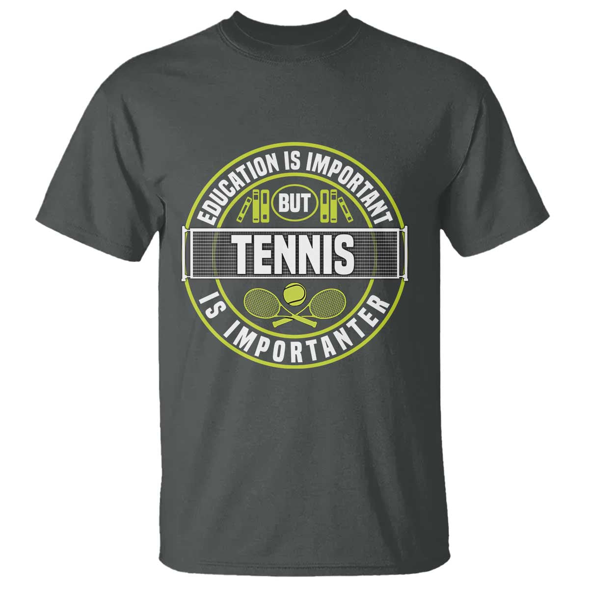Education Is Important But Tennis Is Importanter T Shirt Tennis Lover - Wonder Print Shop