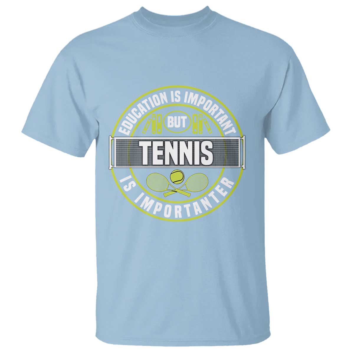 Education Is Important But Tennis Is Importanter T Shirt Tennis Lover - Wonder Print Shop