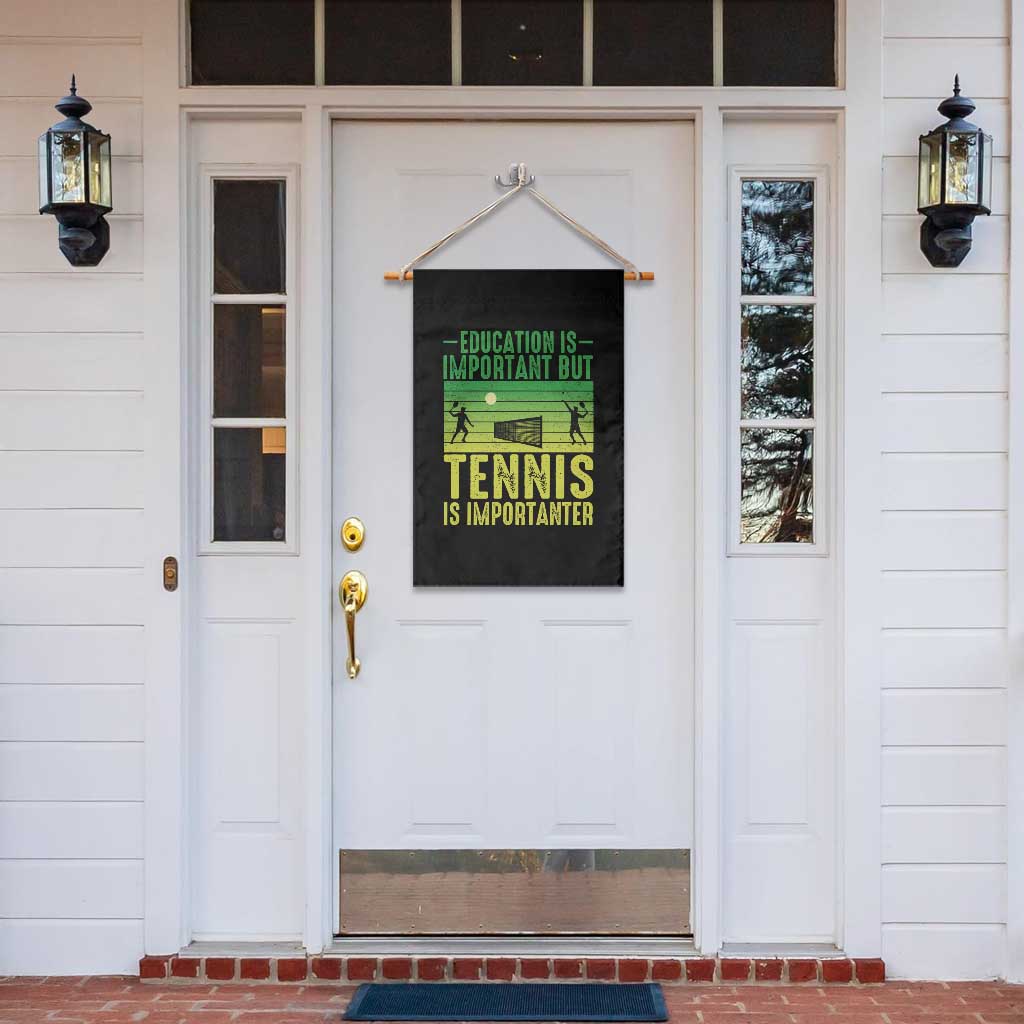 Vintage Retro Tennis Quote Garden Flag Education Is Important But Tennis Is Importanter - Wonder Print Shop