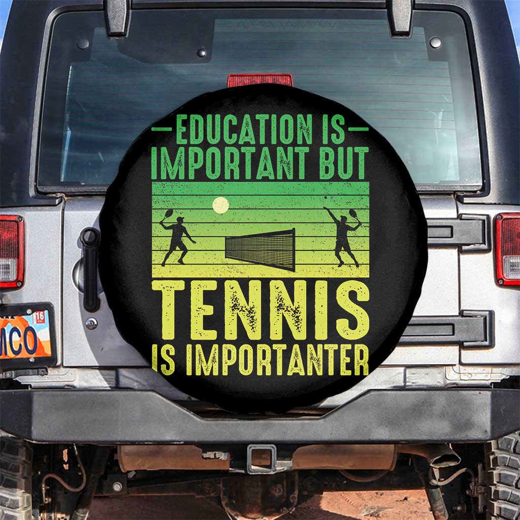 Vintage Retro Tennis Quote Spare Tire Cover Education Is Important But Tennis Is Importanter - Wonder Print Shop