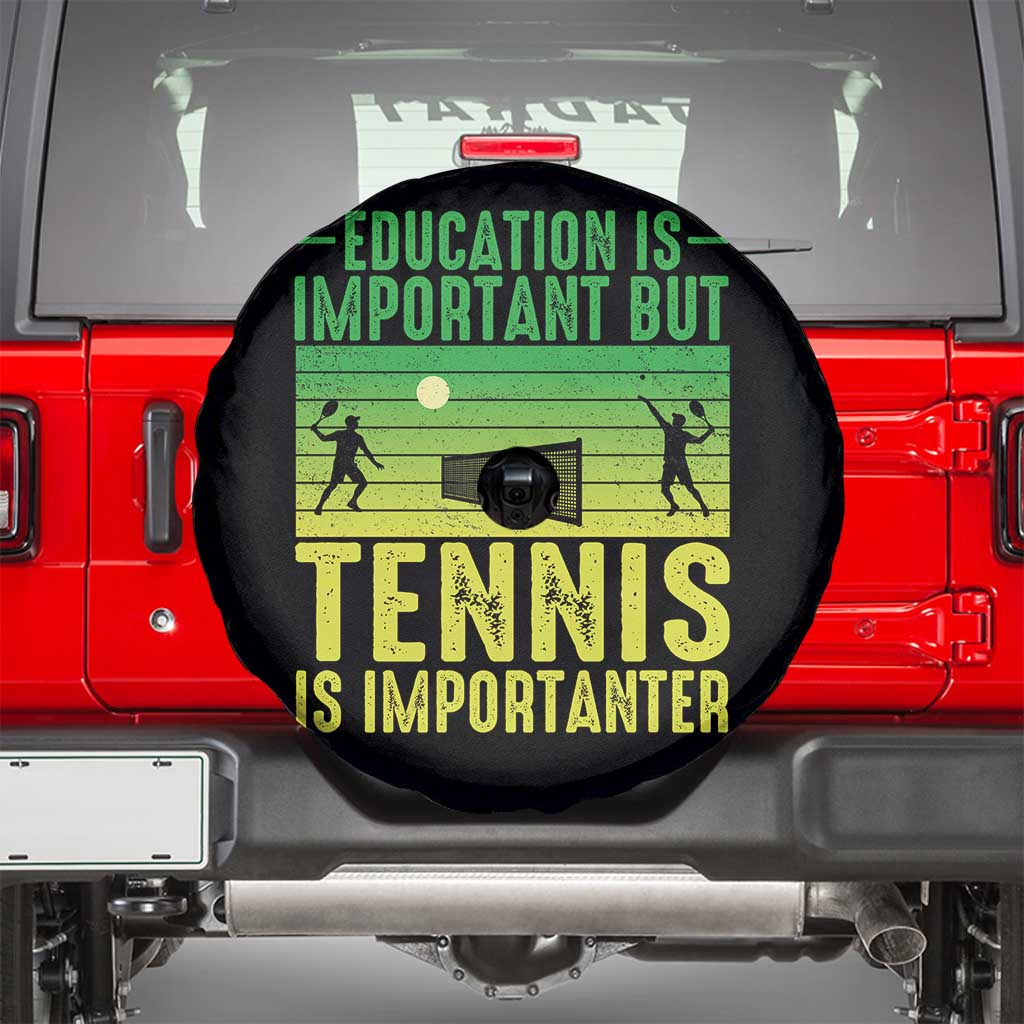 Vintage Retro Tennis Quote Spare Tire Cover Education Is Important But Tennis Is Importanter - Wonder Print Shop