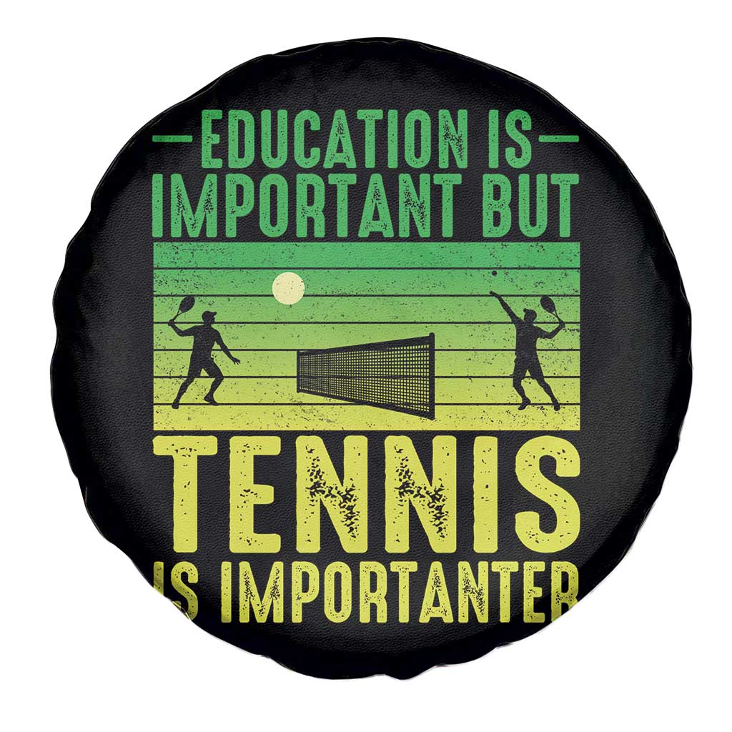 Vintage Retro Tennis Quote Spare Tire Cover Education Is Important But Tennis Is Importanter - Wonder Print Shop