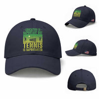 Vintage Retro Tennis Quote Baseball Cap Education Is Important But Tennis Is Importanter