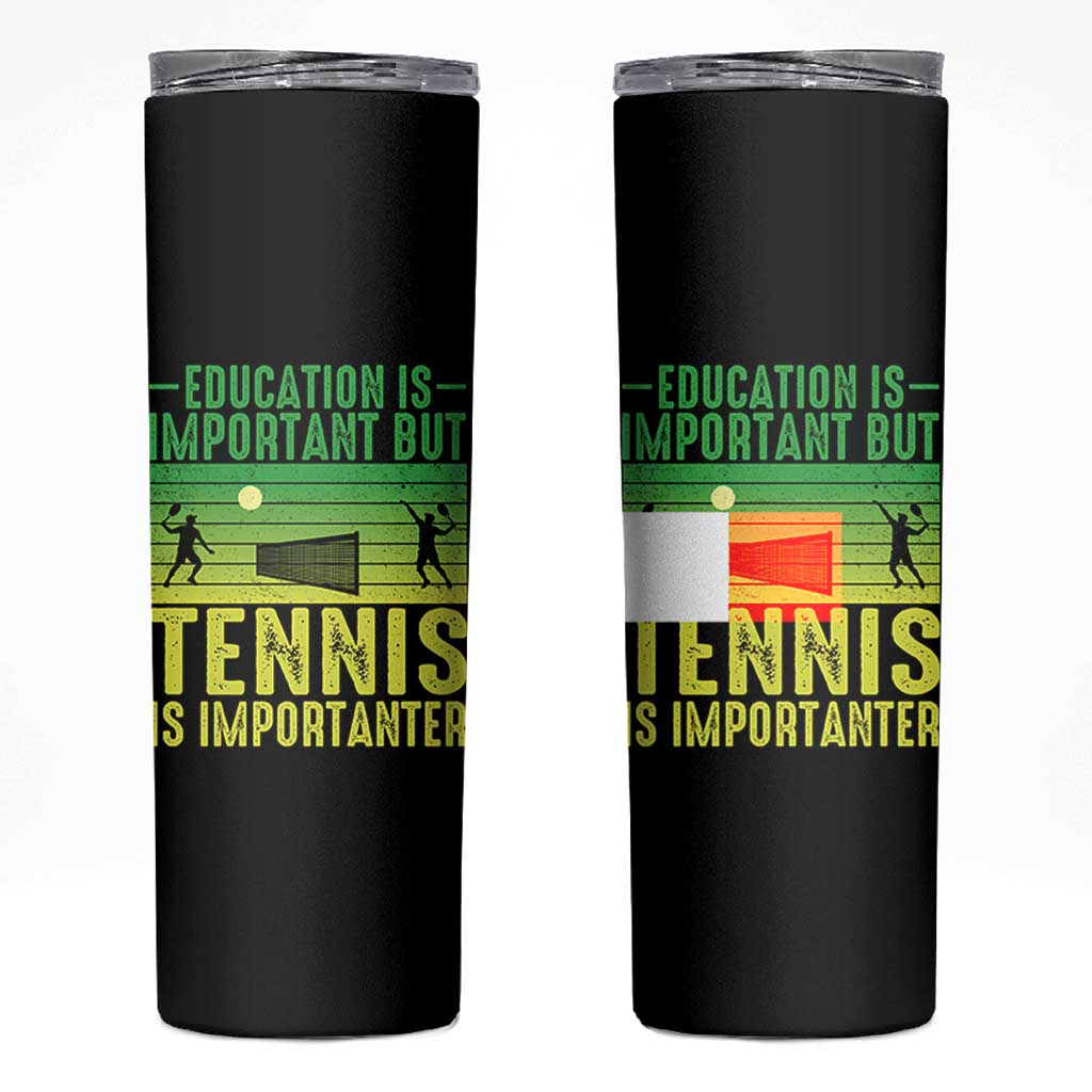 Vintage Retro Tennis Quote Skinny Tumbler Education Is Important But Tennis Is Importanter - Wonder Print Shop