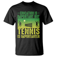 Vintage Retro Tennis Quote T Shirt Education Is Important But Tennis Is Importanter - Wonder Print Shop