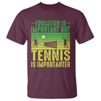 Vintage Retro Tennis Quote T Shirt Education Is Important But Tennis Is Importanter - Wonder Print Shop