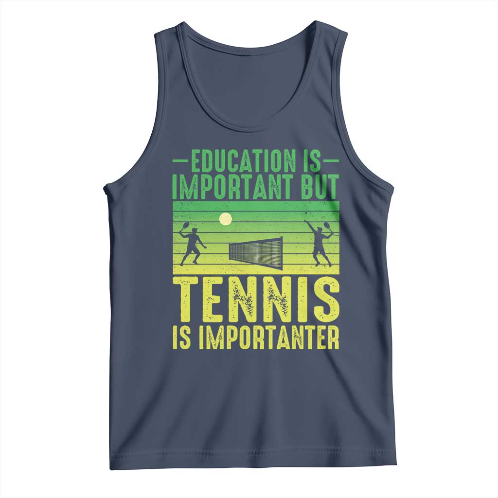 Vintage Retro Tennis Quote Tank Top Education Is Important But Tennis Is Importanter - Wonder Print Shop