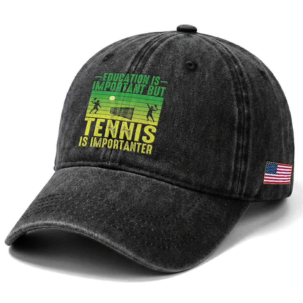 Vintage Retro Tennis Quote Washed Cotton Baseball Cap Education Is Important But Tennis Is Importanter
