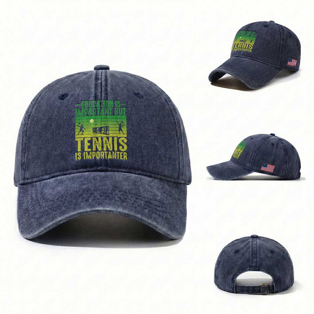 Vintage Retro Tennis Quote Washed Cotton Baseball Cap Education Is Important But Tennis Is Importanter