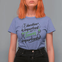 Education Is Important But Tennis Is Importanter T Shirt For Women Funny Tennis Player Gift - Wonder Print Shop