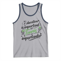 Education Is Important But Tennis Is Importanter Tank Top Funny Tennis Player Gift - Wonder Print Shop