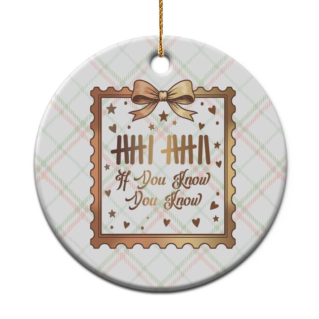 If You Know You Know Six Seven Meme Ceramic Ornament African American Gift