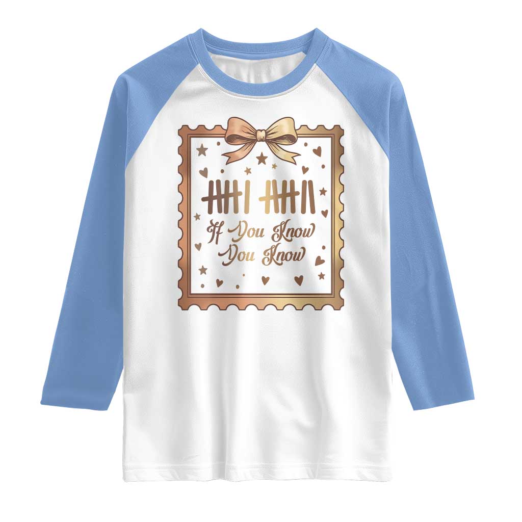 If You Know You Know Six Seven Meme Raglan Shirt African American Gift