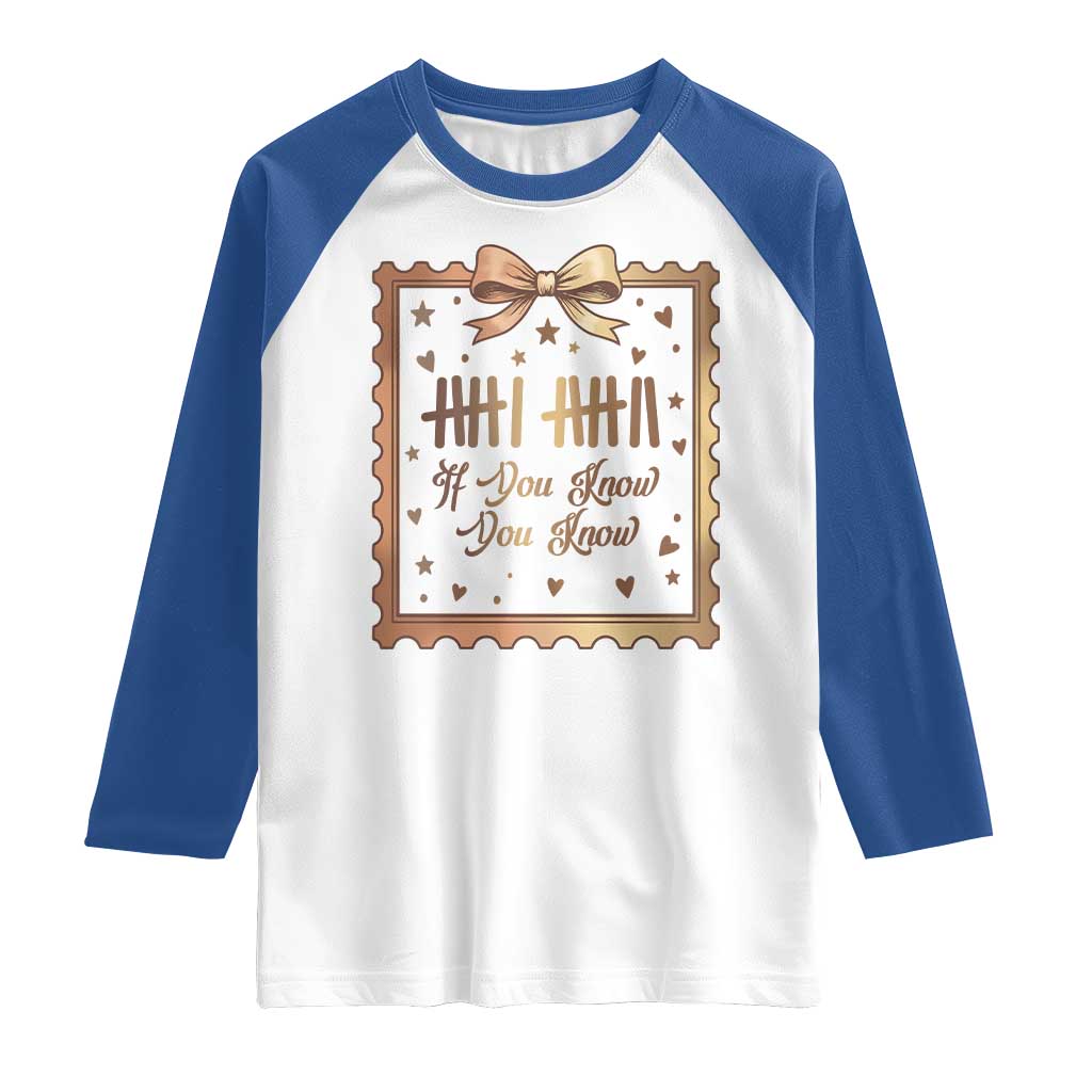If You Know You Know Six Seven Meme Raglan Shirt African American Gift