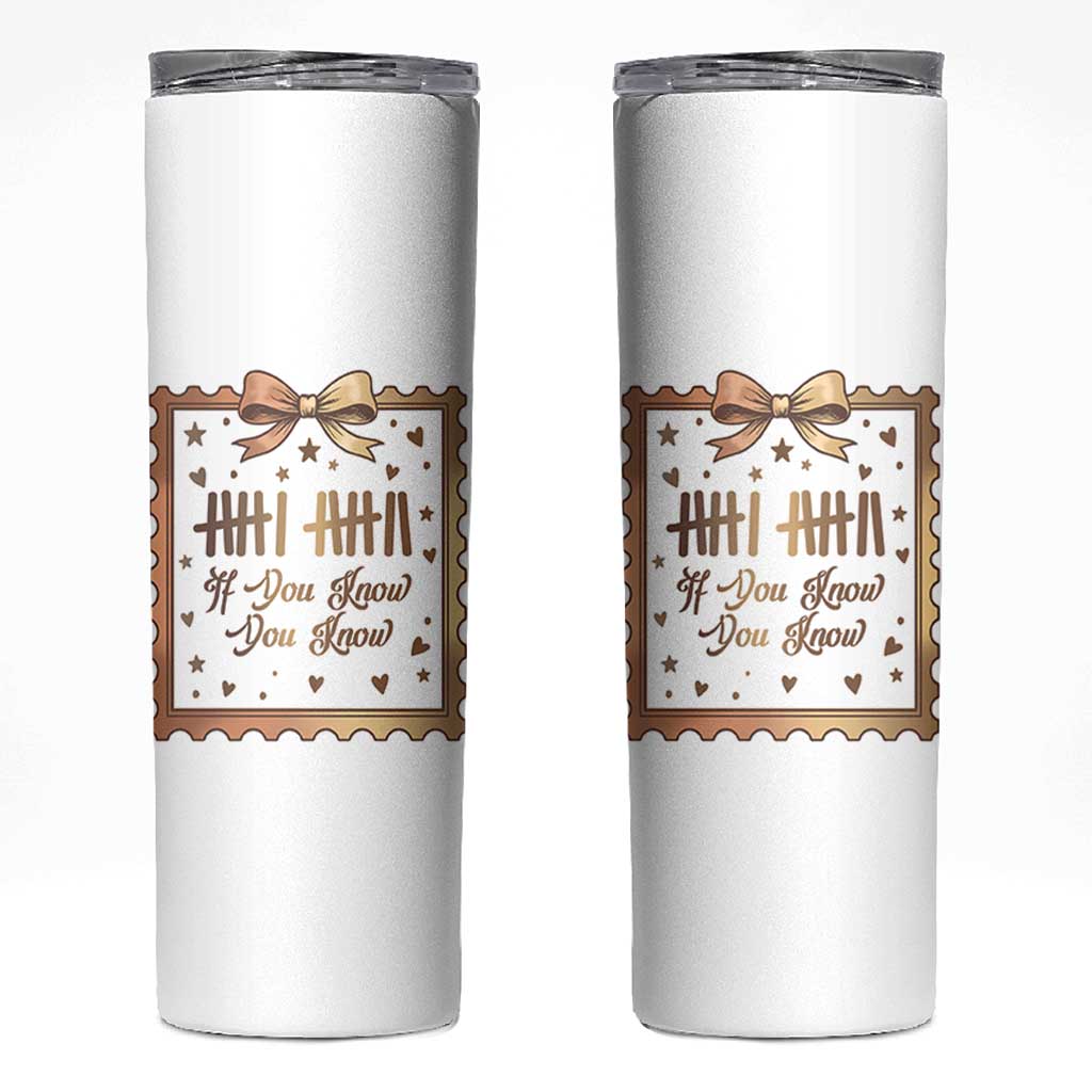If You Know You Know Six Seven Meme Skinny Tumbler African American Gift