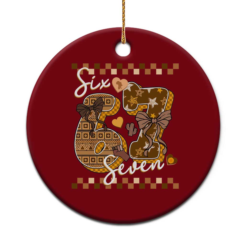 Funny African American Melanin Gift Ceramic Ornament Six Seven Meme