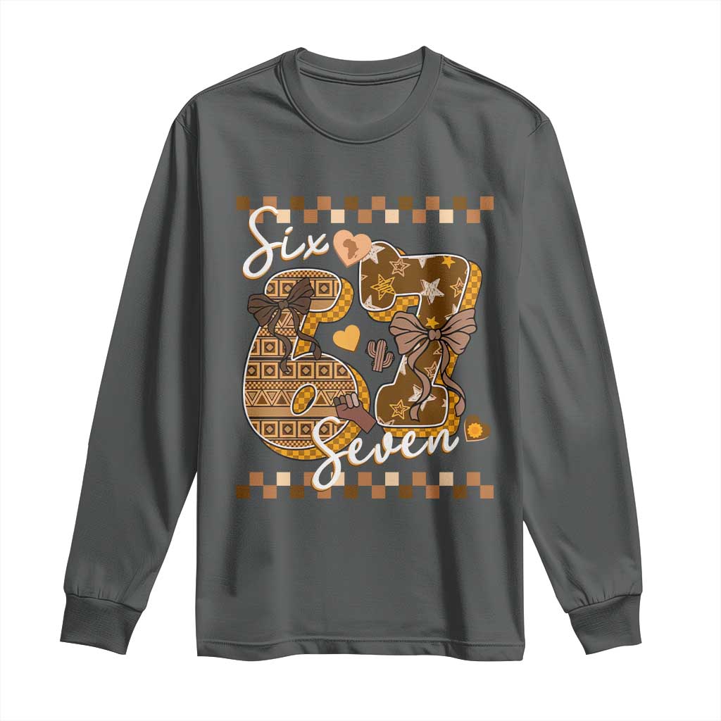 Funny African American Melanin Gift Long Sleeve Shirt Six Seven Meme