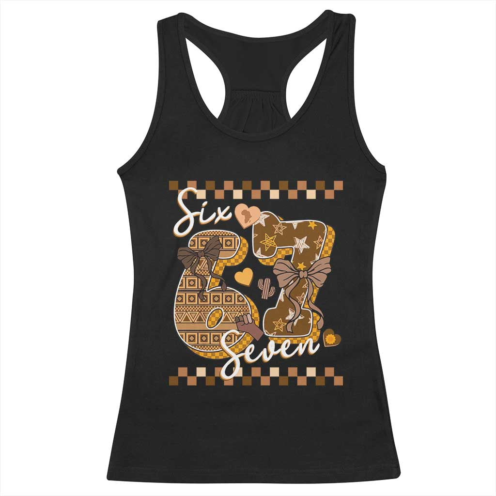 Funny African American Melanin Gift Racerback Tank Top Six Seven Meme