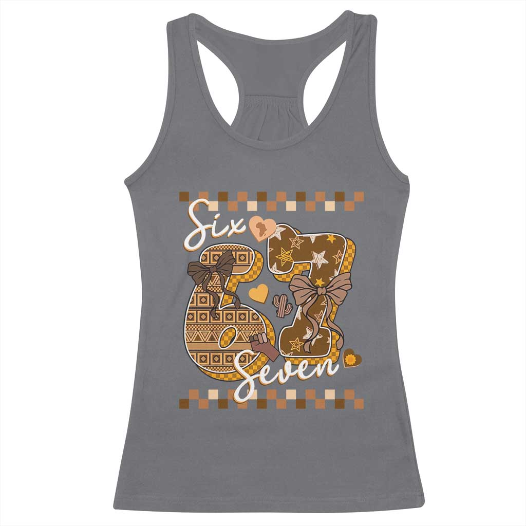 Funny African American Melanin Gift Racerback Tank Top Six Seven Meme