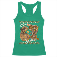 Funny African American Melanin Gift Racerback Tank Top Six Seven Meme