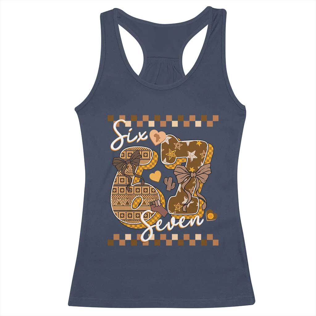 Funny African American Melanin Gift Racerback Tank Top Six Seven Meme