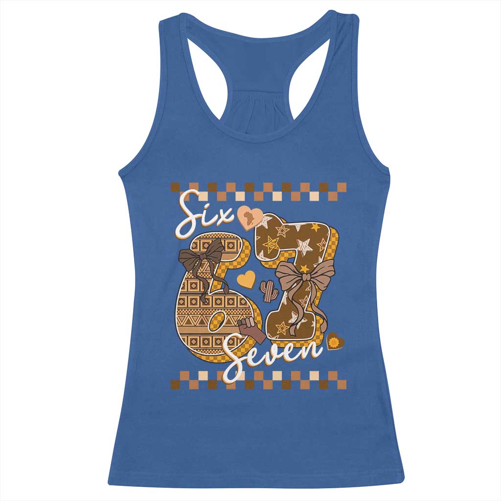 Funny African American Melanin Gift Racerback Tank Top Six Seven Meme