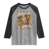 Funny African American Melanin Gift Raglan Shirt Six Seven Meme