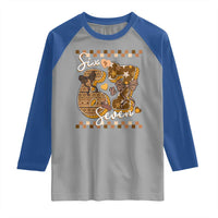 Funny African American Melanin Gift Raglan Shirt Six Seven Meme
